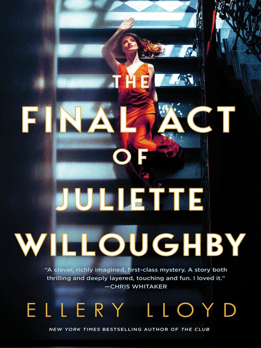 Title details for The Final Act of Juliette Willoughby by Ellery Lloyd - Wait list